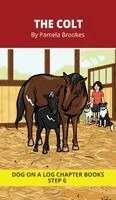 Pamela Brookes, Brenda Hanna M Ed - Colt Chapter Book, Inbunden