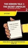 Pamela Brookes, Brenda Hanna M Ed - Hidden Tale 2; The Secret Unfolds, Inbunden