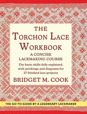 Bridget M Cook - Torchon Lace Workbook, Inbunden