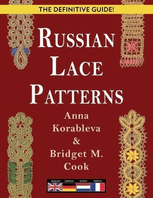 Anna Korableva, Bridget Cook - Russian Lace Patterns, Häftad. Tillgänglighet: Tillfälligt slut