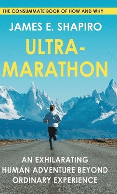 James E Shapiro - Ultramarathon, Inbunden