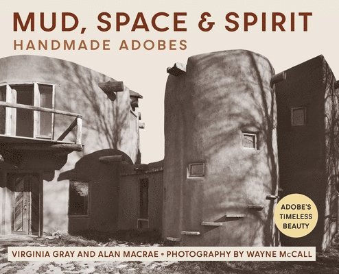 Virginia Gray, Alan MacRae - Mud, Space and Spirit, Inbunden