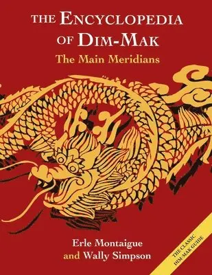 Erle Montaigue, Wally Simpson - Main Meridians (Encyclopedia of Dim Mak), Häftad. Tillgänglighet: Lägg i varukorg