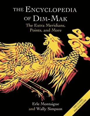 Erle Montaigue, Wally Simpson - Encyclopedia of Dim-Mak, Häftad. Tillgänglighet: Lägg i varukorg
