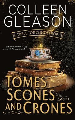 Colleen Gleason - Tomes Scones & Crones, Häftad