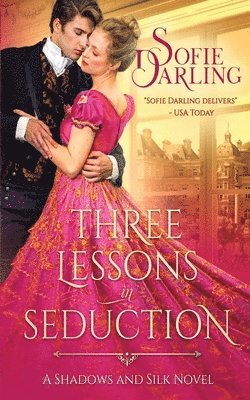 Sofie Darling - Three Lessons in Seduction, Häftad. Tillgänglighet: Lägg i varukorg