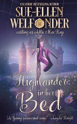 Sue-Ellen Welfonder - Highlander In Her Bed, Häftad