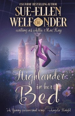 Sue-Ellen Welfonder - Highlander in Her Bed, Häftad