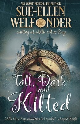 Sue-Ellen Welfonder - Tall, Dark, and Kilted, Häftad