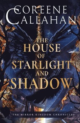 Coreene Callahan - House of Starlight & Shadow, Häftad