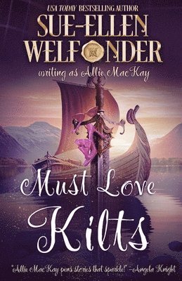 Sue-Ellen Welfonder - Must Love Kilts, Häftad