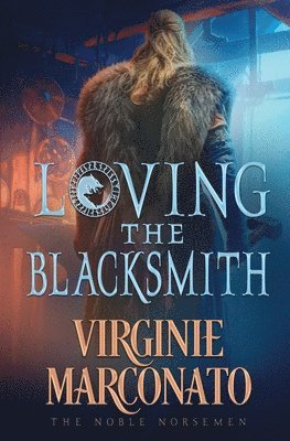 Virginie Marconato - Loving the Blacksmith, Häftad