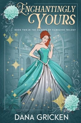 Dana Gricken - Enchantingly Yours, Häftad. Tillgänglighet: Lägg i varukorg