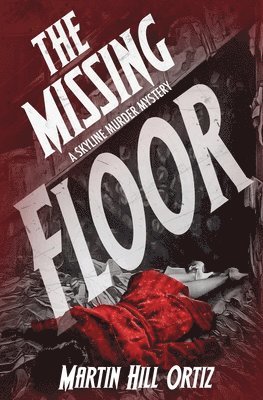 Martin Hill Ortiz - Missing Floor, Häftad