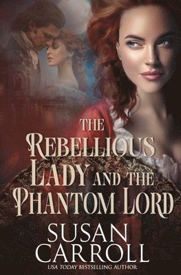 Susan Carroll - Rebellious Lady and the Phantom Lord, Häftad. Tillgänglighet: Lägg i varukorg