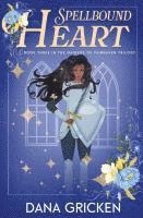 Dana Gricken - Spellbound Heart, Häftad. Tillgänglighet: Lägg i varukorg