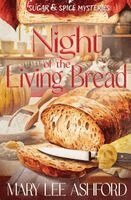 Mary Lee Ashford - Night of the Living Bread, Häftad