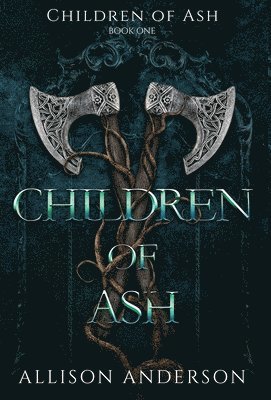 Allison Anderson - Children of Ash, Inbunden