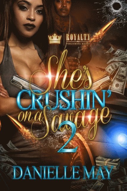 Danielle May - She's Crushin' On a Savage 2, E-bok