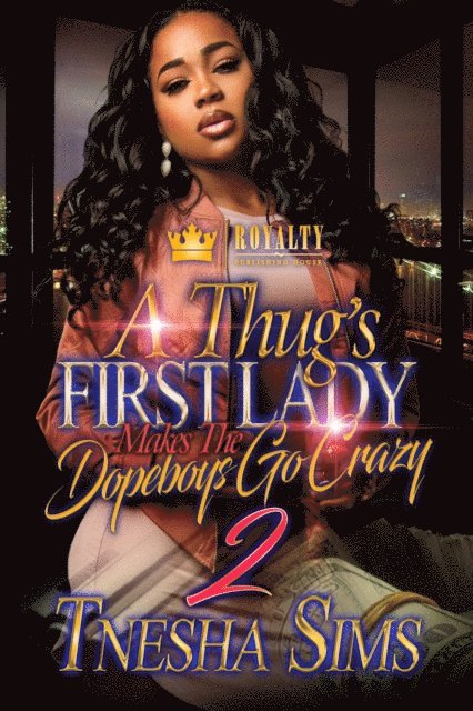 T'Nesha Sims - Thug's First Lady Makes the Dopeboys Go Crazy 2, E-bok