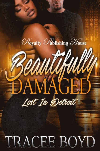 Tracee Boyd - Beautifully Damaged, E-bok
