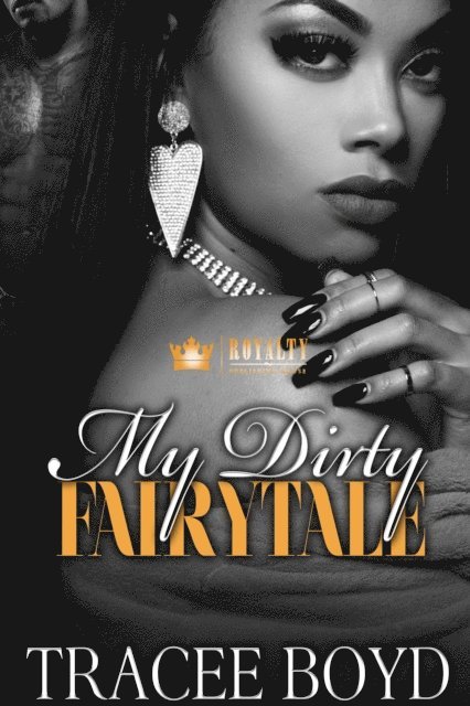 Tracee Boyd - My Dirty Fairytale, E-bok