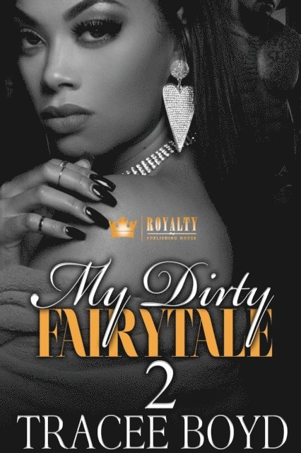 Tracee Boyd - My Dirty Fairytale 2, E-bok