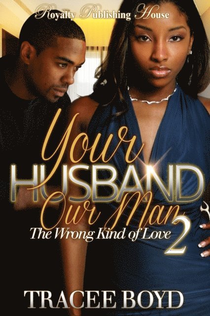 Tracee Boyd - Your Husband Our Man 2, E-bok
