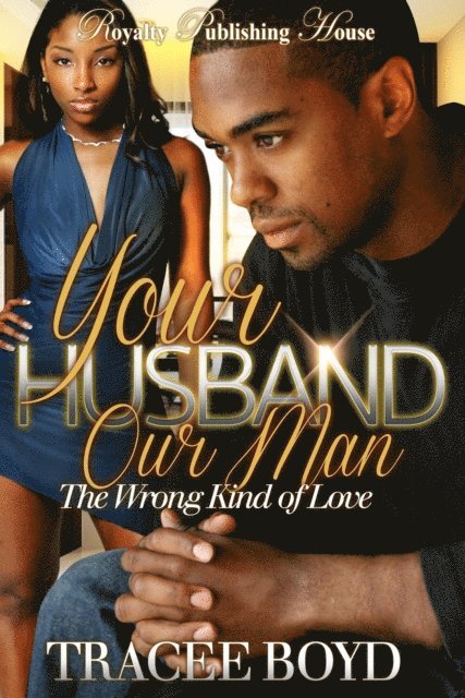 Tracee Boyd - Your Husband, Our Man, E-bok