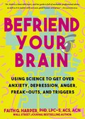 Befriend Your Brain