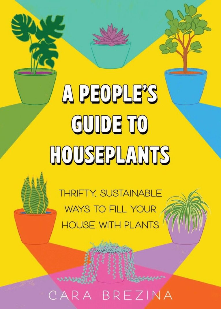 Cara Brezina - People's Guide to Houseplants, Häftad