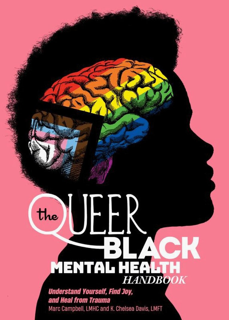 Marc Campbell, K. Chelsea Davis - Queer Black Mental Health Handbook, Häftad