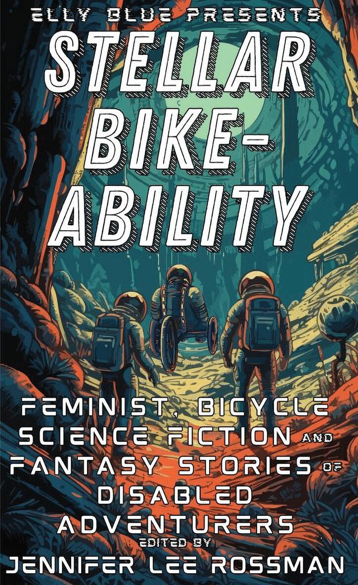 Jennifer Lee Rossman - Stellar Bike-Ability, Häftad