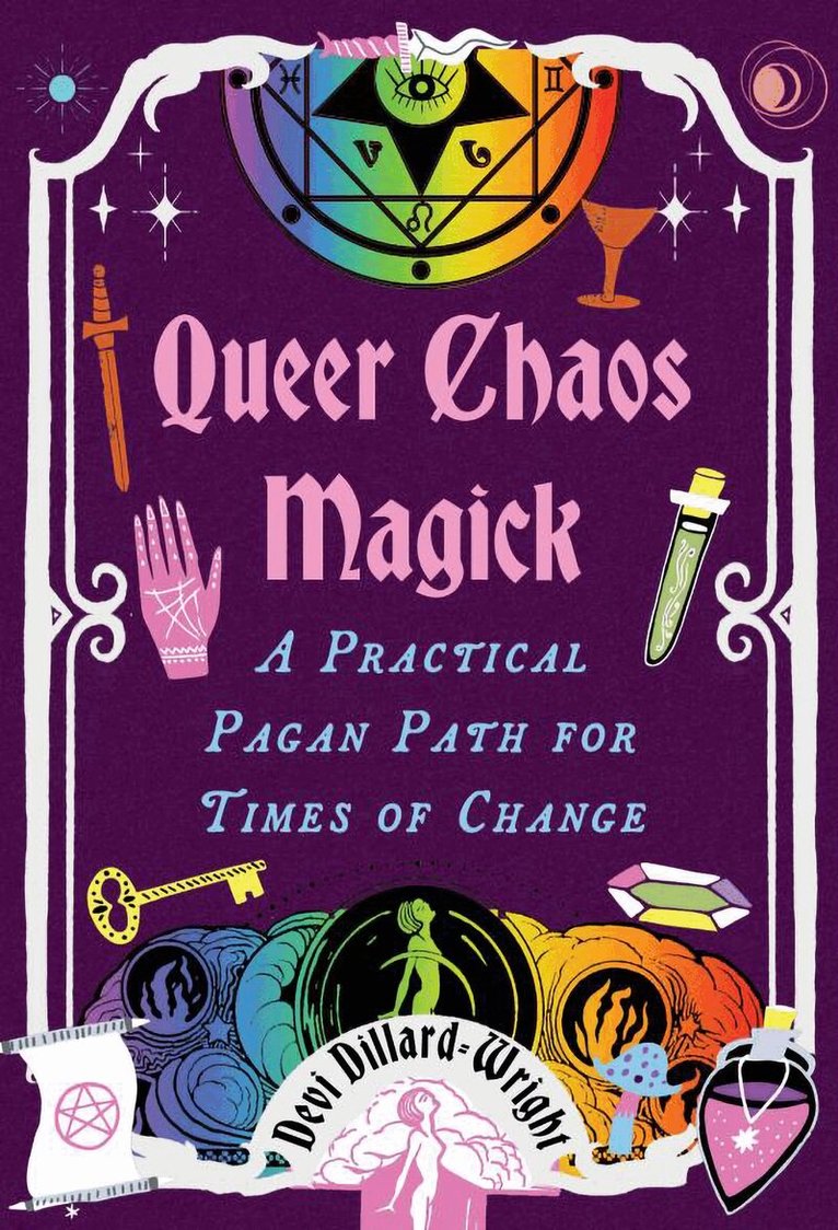 Devi Dillard-Wright - Queer Chaos Magick, Häftad. Tillgänglighet: Kommande