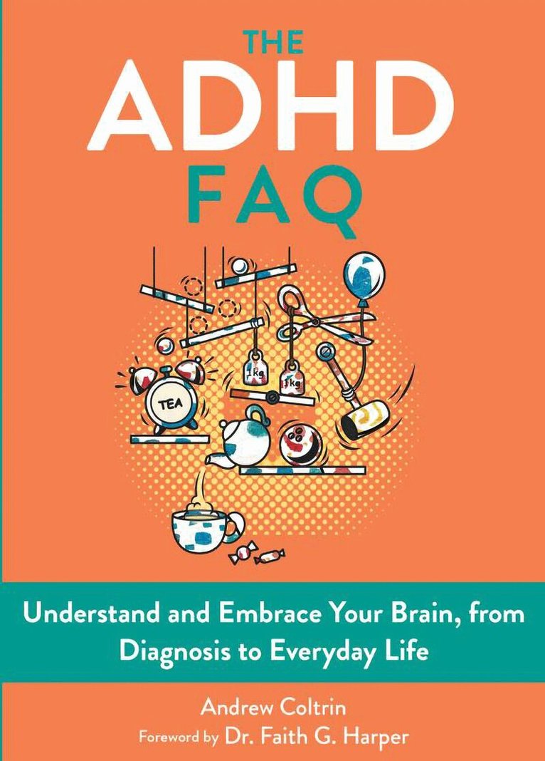 Andrew Coltrin - ADHD FAQ, Häftad