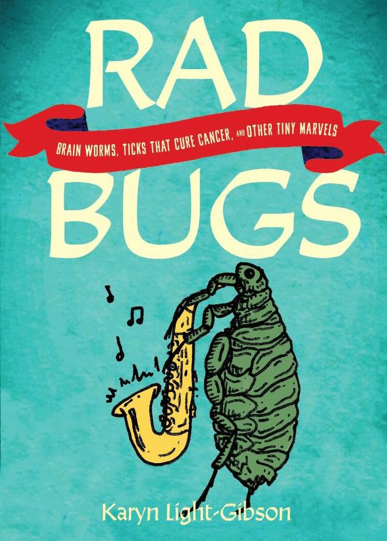 Karyn Light-Gibson - Rad Bugs, Häftad