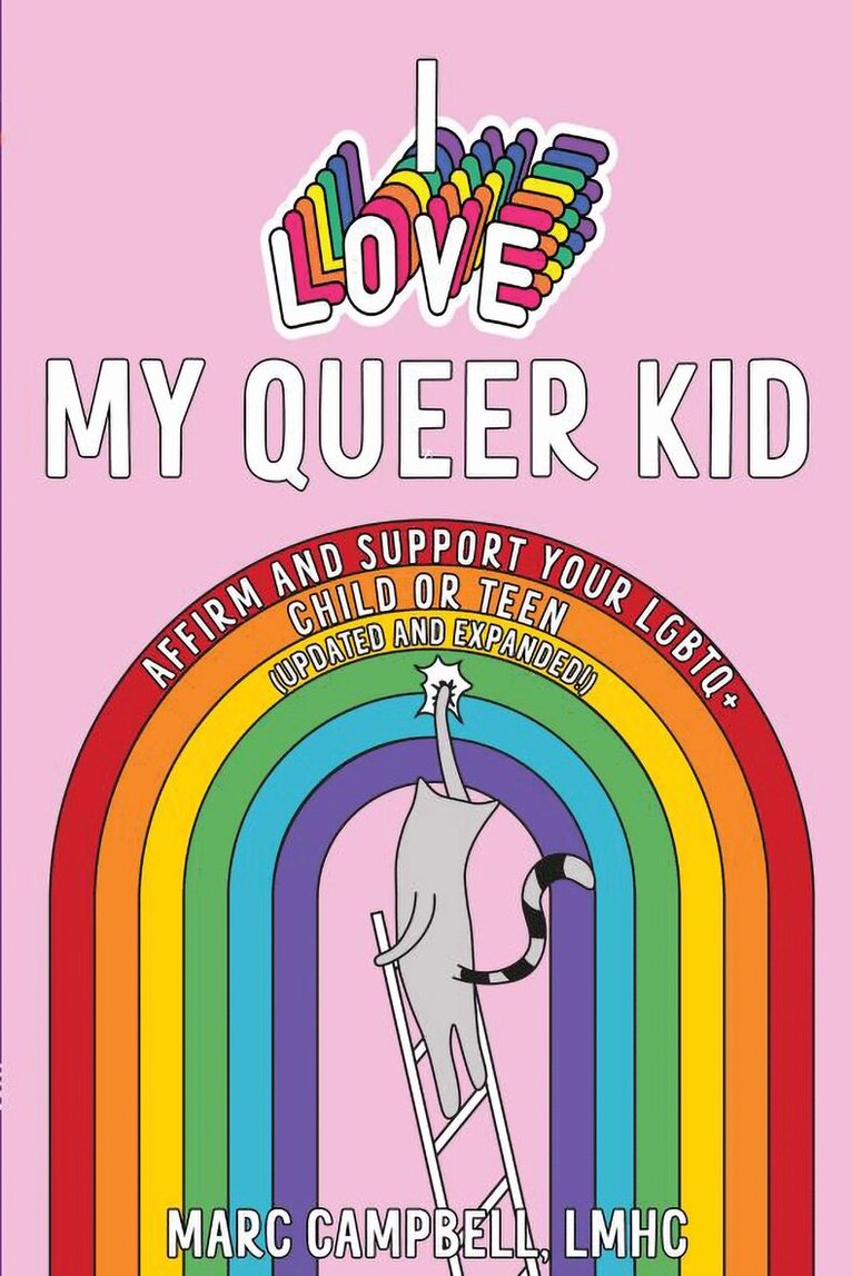 Marc Campbell - I Love My Queer Kid, Häftad