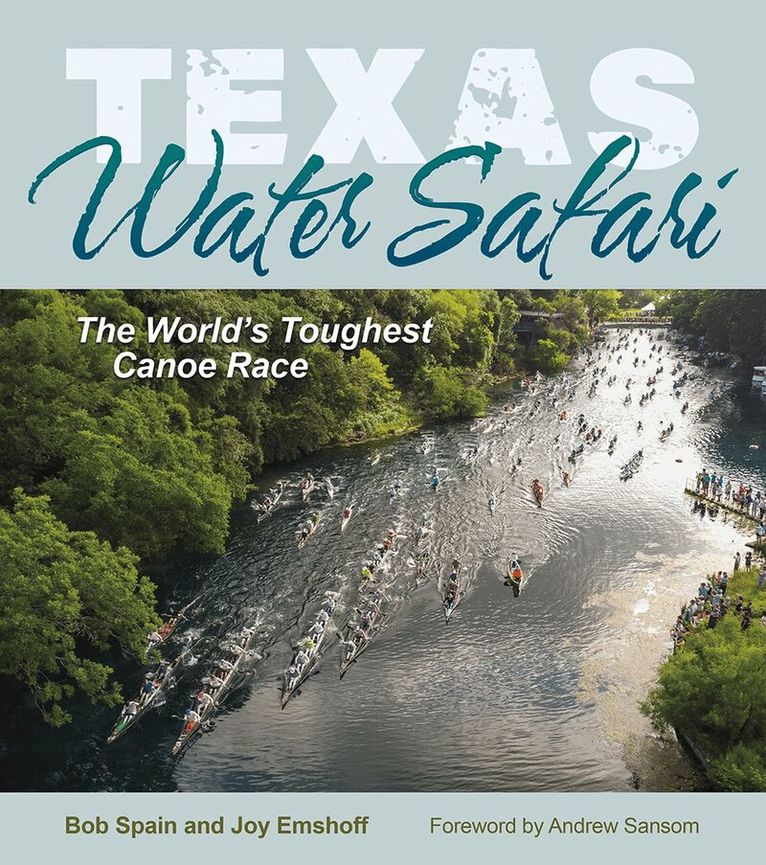 Bob Spain, Joy Emshoff - Texas Water Safari, Inbunden. Tillgänglighet: Lägg i varukorg