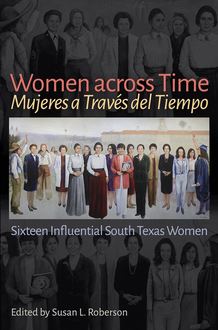 Susan L. Roberson - Women Across Time / Mujeres a Través Del Tiempo, Inbunden. Tillgänglighet: Tillfälligt slut