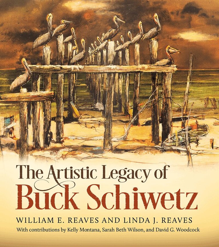 William E. Reaves, Linda J. Reaves - Artistic Legacy of Buck Schiwetz, Volume 26, Inbunden. Tillgänglighet: Tillfälligt slut