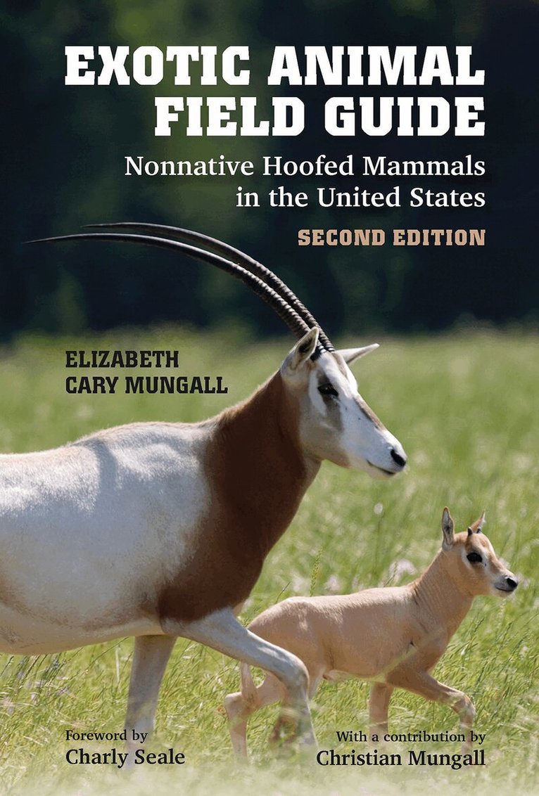 Elizabeth Cary Mungall - Exotic Animal Field Guide, Häftad