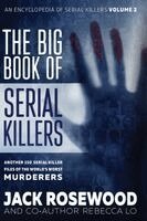 Jack Rosewood, Rebecca Lo - Big Book of Serial Killers Volume 2, Inbunden. Tillgänglighet: Lägg i varukorg