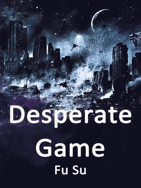 Fu Su - Desperate Game, E-bok