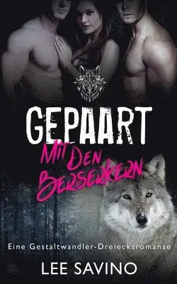 Lee Savino - Gepaart Mit Den Berserkern, Häftad. Tillgänglighet: Lägg i varukorg
