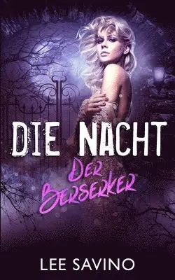 Lee Savino - Nacht Der Berserker, Häftad. Tillgänglighet: Lägg i varukorg