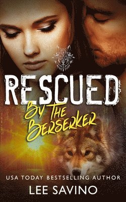 Lee Savino - Rescued by the Berserker, Häftad
