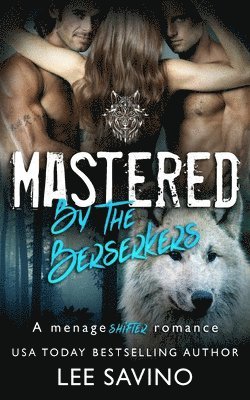 Lee Savino - Mastered by the Berserkers, Häftad