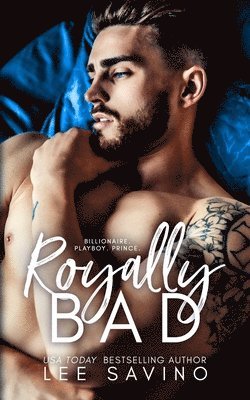 Lee Savino - Royally Bad, Häftad