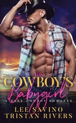 Lee Savino, Tristian Rivers - Cowboy's Babygirl, Häftad. Tillgänglighet: Lägg i varukorg