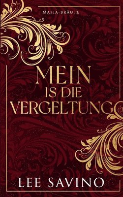 Lee Savino - Mein ist die Vergeltung, Häftad